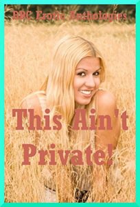 Baixar This Ain’t Private! Five Erotic Tales of Sex in Public (English Edition) pdf, epub, eBook