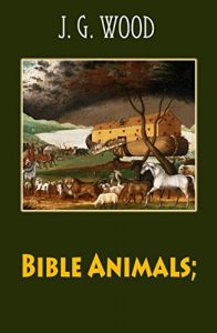 Baixar Bible Animals; (illustrated) (English Edition) pdf, epub, eBook