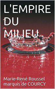 Baixar L’EMPIRE DU MILIEU (French Edition) pdf, epub, eBook