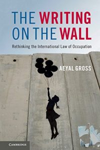 Baixar The Writing on the Wall: Rethinking the International Law of Occupation pdf, epub, eBook
