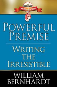 Baixar Powerful Premise: Writing the Irresistible (Red Sneaker Writers Book Series 6) (English Edition) pdf, epub, eBook