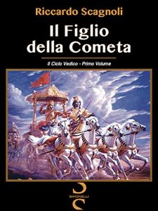 Baixar IL FIGLIO DELLA COMETA: Il Ciclo Vedico – Primo Volume (Italian Edition) pdf, epub, eBook
