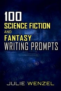 Baixar 100 Science Fiction and Fantasy Writing Prompts (English Edition) pdf, epub, eBook