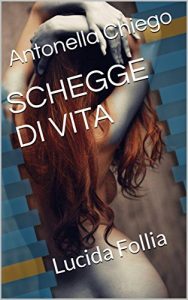 Baixar I miei Sogni e La Mia Realta’: Lucida Follia (Italian Edition) pdf, epub, eBook