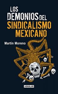 Baixar Los demonios del sindicalismo mexicano pdf, epub, eBook