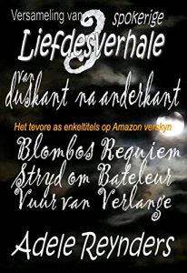 Baixar Van Duskant … na die Anderkant: Versameling van 3 volledige stories (Afrikaans Edition) pdf, epub, eBook