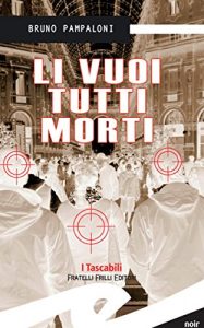 Baixar Li vuoi tutti morti pdf, epub, eBook