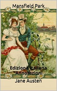 Baixar Mansfield Park – Edizione Italiana – Annotazioni: Edizione Italiana – Annotazioni (Italian Edition) pdf, epub, eBook