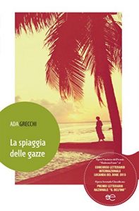Baixar La spiaggia delle gazze pdf, epub, eBook