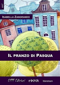 Baixar Il pranzo di Pasqua pdf, epub, eBook
