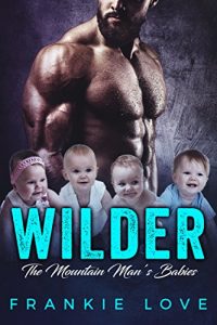 Baixar WILDER: The Mountain Man’s Babies (English Edition) pdf, epub, eBook