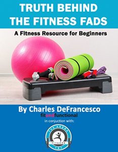 Baixar Truth Behind Fitness Fads: A Fitness Resource for Beginners (English Edition) pdf, epub, eBook
