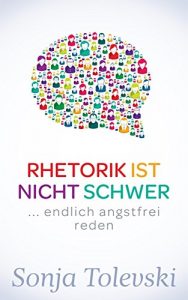 Baixar Rhetorik ist nicht schwer: endlich angstfrei reden (German Edition) pdf, epub, eBook