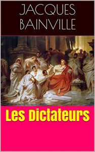 Baixar Les Dictateurs (French Edition) pdf, epub, eBook