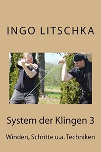 Baixar System der Klingen 3: Schritte, Winden, Entwaffnungen (German Edition) pdf, epub, eBook