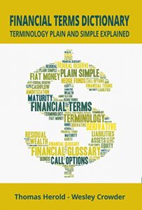 Baixar Financial Terms Dictionary – Terminology Plain and Simple Explained (English Edition) pdf, epub, eBook