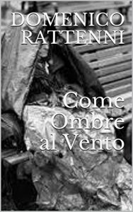 Baixar Come Ombre al Vento (Italian Edition) pdf, epub, eBook