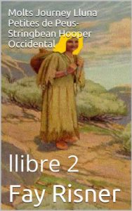 Baixar Molts Journey Lluna Petites de Peus-Stringbean Hooper Occidental (Catalan Edition) pdf, epub, eBook