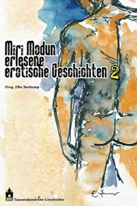 Baixar Miri Modun, Erlesene erotische Kurzgeschichten (German Edition) pdf, epub, eBook