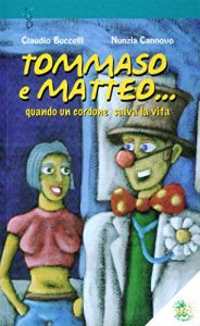 Baixar Tommaso e Matteo…: quando un cordone salva la vita pdf, epub, eBook