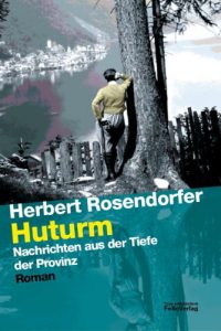 Baixar Huturm: Nachrichten aus der Tiefe der Provinz (Transfer Bibliothek 115) (German Edition) pdf, epub, eBook