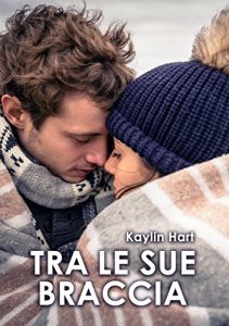 Baixar Tra le sue braccia: Un Natale tra le sue braccia – Un San Valentino tra le sue braccia (Italian Edition) pdf, epub, eBook