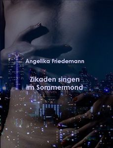 Baixar Zikaden singen im Sommermond (German Edition) pdf, epub, eBook