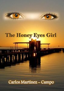 Baixar THE HONEY EYES GIRL (Spanish Edition) pdf, epub, eBook