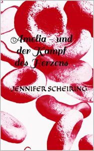 Baixar Amelia – und der Kampf des Herzens (German Edition) pdf, epub, eBook