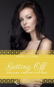 Baixar Getting Off – Feeling the Untouched: 11 in 1 bundle (English Edition) pdf, epub, eBook