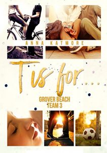 Baixar T is for… (Grover Beach Team Book 3) (English Edition) pdf, epub, eBook