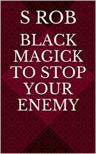 Baixar BLACK MAGICK TO STOP YOUR ENEMY (English Edition) pdf, epub, eBook