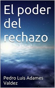 Baixar El poder del rechazo (Spanish Edition) pdf, epub, eBook