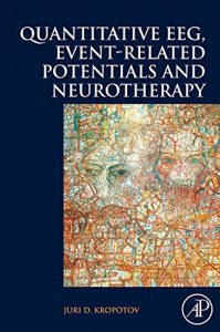 Baixar Quantitative EEG, Event-Related Potentials and Neurotherapy pdf, epub, eBook