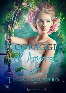 Baixar Il Coraggio d’Amare (Italian Edition) pdf, epub, eBook