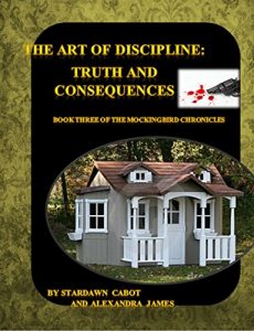 Baixar The Art of Discipline: Truth and Consequences (The Mockingbird Chronicles Book 3) (English Edition) pdf, epub, eBook