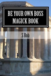 Baixar Be Your Own Boss Magick Book (English Edition) pdf, epub, eBook