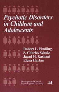 Baixar Psychotic Disorders in Children and Adolescents (Developmental Clinical Psychology and Psychiatry) pdf, epub, eBook