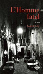 Baixar L’Homme fatal: Un thriller angoissant (LITTERATURES) (French Edition) pdf, epub, eBook