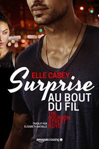 Baixar Surprise au bout du fil (The Bourbon Street Boys t. 1) (French Edition) pdf, epub, eBook