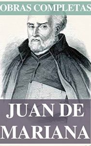 Baixar Obras Seletas de Juan de Mariana (Spanish Edition) pdf, epub, eBook