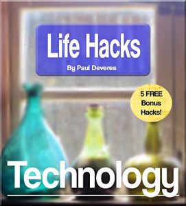 Baixar LifeHacks: Technology: Clever tips and tricks to save time and money with technology! (English Edition) pdf, epub, eBook