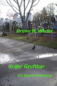 Baixar In der Gruftbar: Ein Wiener Totentanz (German Edition) pdf, epub, eBook