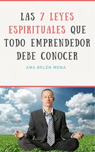 Baixar Las 7 Leyes Espirituales que todo Emprendedor debe conocer (Spanish Edition) pdf, epub, eBook