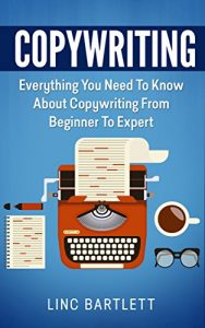 Baixar Copywriting: Everything You Need To Know About Copywriting From Beginner To Expert (Copywriting, Creative Writing) (English Edition) pdf, epub, eBook