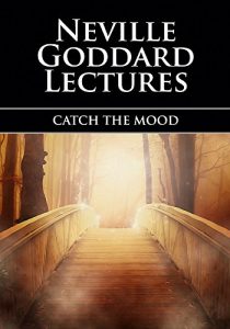 Baixar Catch the Mood – Neville Goddard Lectures (English Edition) pdf, epub, eBook