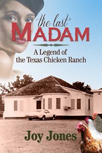 Baixar The Last Madam: A Legend of the Texas Chicken Ranch (English Edition) pdf, epub, eBook