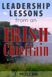 Baixar Leadership Lessons from an Irish Chieftain (Dreaming Leader Series Book 1) (English Edition) pdf, epub, eBook