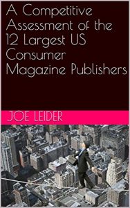 Baixar A Competitive Assessment of the 12 Largest US Consumer Magazine Publishers (English Edition) pdf, epub, eBook