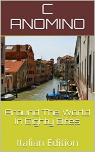 Baixar Around The World In Eighty Bites: Italian Edition (English Edition) pdf, epub, eBook